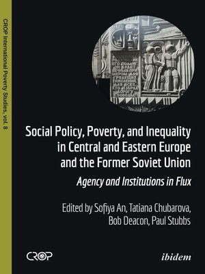 cover image of Social Policy, Poverty, and Inequality in Central and Eastern Europe and the Former Soviet Union